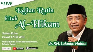 LIVE KAJIAN RUTIN KITAB AL  HIKAM OLEH Dr KH M LUKMAN HAKIM 4 [upl. by Nauaj68]