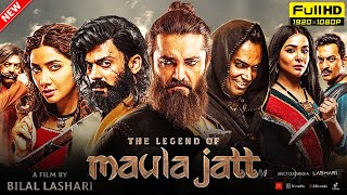 The Legend of Maula Jatt Full Movie HD  Fawad Khan Hamza Ali Abbasi  Reviews amp Facts in Hindi [upl. by Tove]