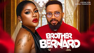 BROTHER BERNARD  DESTINY ETIKO FREDERICK LEONARD 2024 FULL NIGERIAN MOVIE [upl. by Spring]