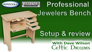 Pepetools Professional Jewelers Bench setup and overview [upl. by Radman]