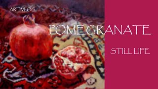 Pomegranate Still life טבע דומם עם רימון Натюрморт с гранатом [upl. by Natlus]