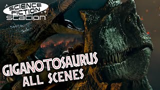 All Giganotosaurus Scenes in Jurassic World Dominion  Science Fiction Station [upl. by Niatsirhc]