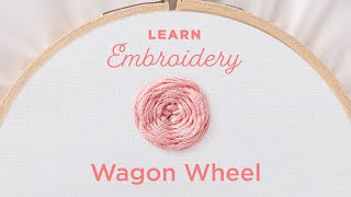 Embroidery 101 How to Embroider a Wagon Wheel Stitch [upl. by Inej563]