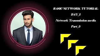 Network Transmission Media This tutorial covers the basics of network engineeringPart5 [upl. by Ahsinrac]