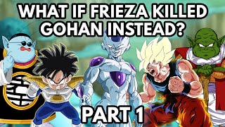 What if Frieza Killed Gohan on Namek Part 1 [upl. by Inalaehon]