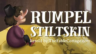 Rumpelstiltskin  UK English accent TheFableCottagecom [upl. by Sidnac]