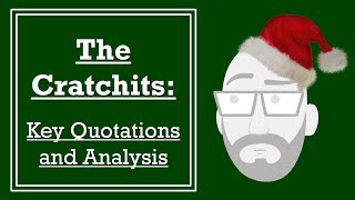 The Cratchits Key Quotations and Analysis [upl. by Nojid]