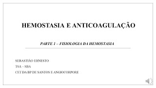 HEMOSTASIA E ANTICOAGULAÇÃO [upl. by Clute]