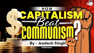 Capitalism vs Communism  Economic History  USA vs USSR  World History  UPSC  General Studies [upl. by Heim110]