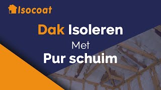 Je dak isoleren met pur schuim  Isocoat Isolatie [upl. by Nedlog]