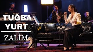 Tuğba Yurt  Zalim  Akustik Canlı Performans [upl. by Ola]