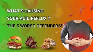 Top 5 Best and 5 Worst Foods for Acid Reflux Disorder Causes Explained [upl. by Arocet674]