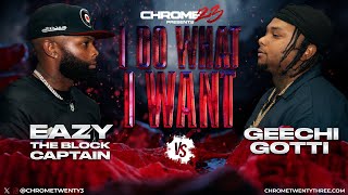 Eazy The Block Captain vs Geechi Gotti [upl. by Kaden]