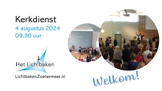 Kerkdienst 4 augustus 2024  Het Lichtbaken Zoetermeer [upl. by Alcot904]