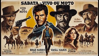 Sabata  Vivo ou Morto  Western  Filme completo [upl. by Mildrid361]