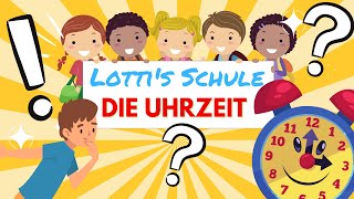 DIE UHRZEIT ERKLÄRT FÜR KINDER DIE UHR LERNEN DIE UHRZEIT LERNEN ZEIT LERNEN FÜR KINDER UHR [upl. by Manon]