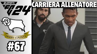 CALCIOMERCATO DI RIVOLUZIONE  CARRIERA ALLENATORE DERBY COUNTY  EAFC 24 67 GAMEPLAY ITA [upl. by Laing]