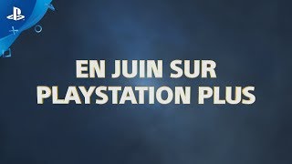 En juin sur PlayStation Plus  PS4 [upl. by Akinej]