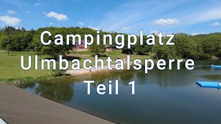 Campingplatz Ulmbachtalsperre Teil 1 [upl. by Herminia330]