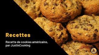 Recette de cookies américains par JustInCooking [upl. by Aaberg]