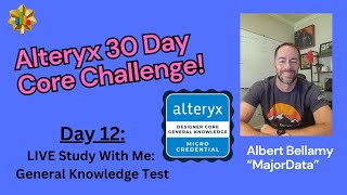 Study With Me Alteryx General Knowledge Credential [upl. by Ecnal474]