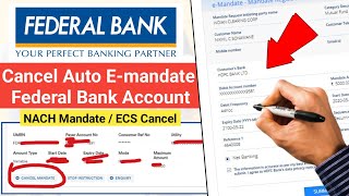 Federal Bank Emandate എങ്ങനെ Cancel ചെയ്യാം E mandate Cancel Process  How to Cancel NACHECS [upl. by Nwahsiek]