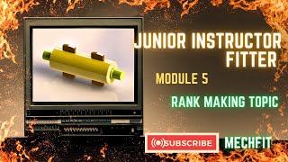 JUNIOR INSTRUCTOR FITTER MODULE 5 PART 8 [upl. by Reffinej]