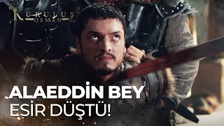 Alaeddin Bey Karadin Kalesinde esir düşüyor  Kuruluş Osman 165 Bölüm [upl. by Traci906]