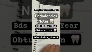 Endodontics  Most important topic endodonticsbdsfinalyearobturationbdsnotesdentalworldnotes [upl. by Nilats]