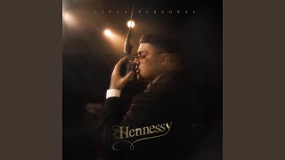 HENNESSY [upl. by Aelahs]