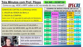 3MIN com Pegas Ed nº 645  COMO VC PAGA IRPF SOBRE GANHO DE CAPITAL NA VENDA DE IMÓVEL [upl. by Eahsal467]