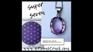 Super SevenUnboxing InnerVision Crystals [upl. by Gates972]