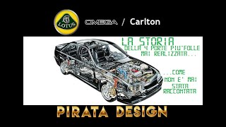 Lotus Omega  Carlton  La Storia della più folle 4 porte realizzata come non è mai stata raccontata [upl. by Oleic569]