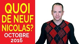 Quoi de neuf Nicolas  octobre 2016  vive les nootropiques [upl. by Eceerahs]