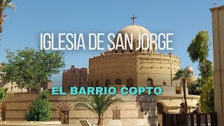 Iglesia de San Jorge  El Barrio Copto  El Cairo de Egipto [upl. by Ruiz]