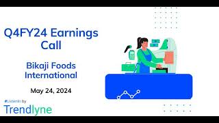 Bikaji Foods International Earnings Call for Q4FY24 [upl. by Tootsie543]