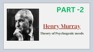 Henry Murray psychogenic need theory personality part 2 [upl. by Dasie216]