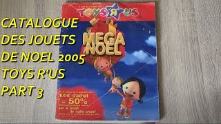 CATALOGUE DES JOUETS DE NOEL TOYS RUS 2005 PART 3 [upl. by Sherfield943]