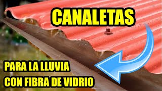 COMO HACER CANALETAS CON FIBRA DE VIDRIO para la lluvia [upl. by Vern]