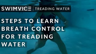 Steps To Learn Breath Control For Treading Water [upl. by Akitan]