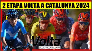 2 ETAPA VOLTA a CATALUNYA 2024 NAIRO Quintana EGAN Bernal BRUTAL SUBIDA [upl. by Craig]