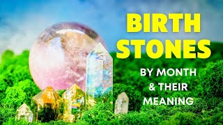 💎💎What Does Your BIRTHSTONES Say about YOU Birthstones by Month [upl. by Gnuhc749]