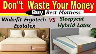 Wakefit Ergotech Ecolatex Classic Mattress VS Sleepycat Hybrid Latex Mattress  Best Latex Mattress [upl. by Filmore950]