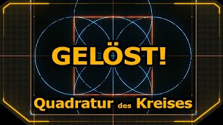 017 Quadratur des Kreises Gelöst [upl. by Adnama934]