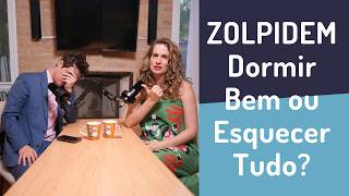 ZOLPIDEM  Dormir Bem ou Esquecer Tudo [upl. by Fidelity412]