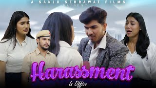 Harassment in office  Sanju Sehrawat 20  Short Film [upl. by Laiceps]