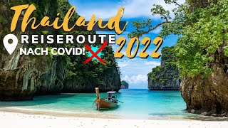 Thailand Reiseroute 2022 für 3  4 Wochen Backpacking mit Inselhopping  Thailand aktuell [upl. by Felicio]