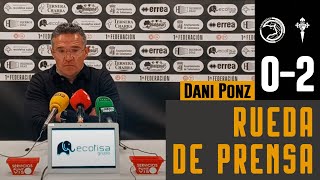 Rueda de prensa postpartido Dani Ponz  Unionistas CF 02 RC Celta Fortuna  J26  1ª RFEF 2324 [upl. by Fax]