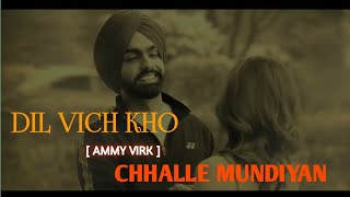 DIL VICH KHO AMMY VIRK SONG 🎵punjabi song new punjabi song punjabi new song punjab latest punjabi 🎵 [upl. by Atinehs938]