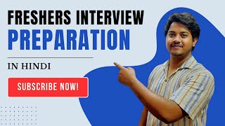 Fresher Interview की तैयारी कैसे करें  How to prepare for Freshers Interview  Interview Tips Hindi [upl. by Nyasuh673]